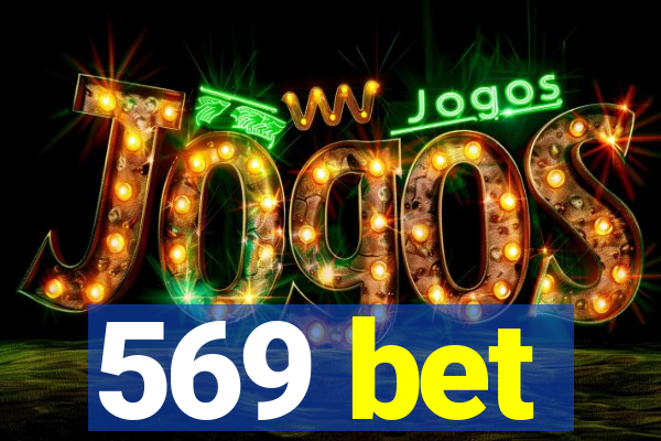 569 bet